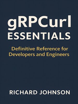 cover image of gRPCurl Essentials